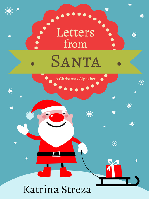 Title details for Letters from Santa by Katrina Streza - Available